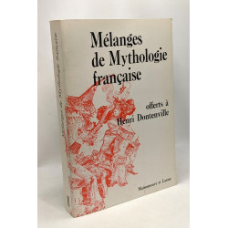 Mélanges de mythologie française offerts à Henri Dontenville