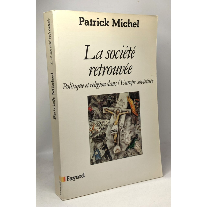 La Société retrouvée: Politique et religion dans l'Europe soviétisée