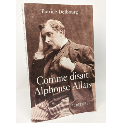 Comme disait Alphonse Allais