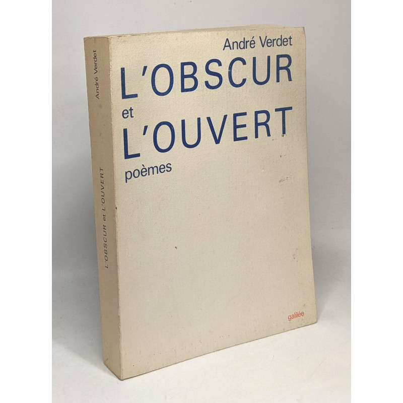 L'Obscur et l'ouvert - poèmes