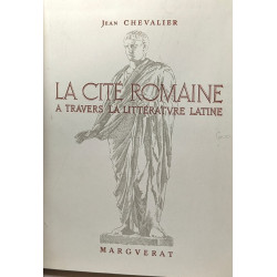La cité romaine à travers la littérature latine