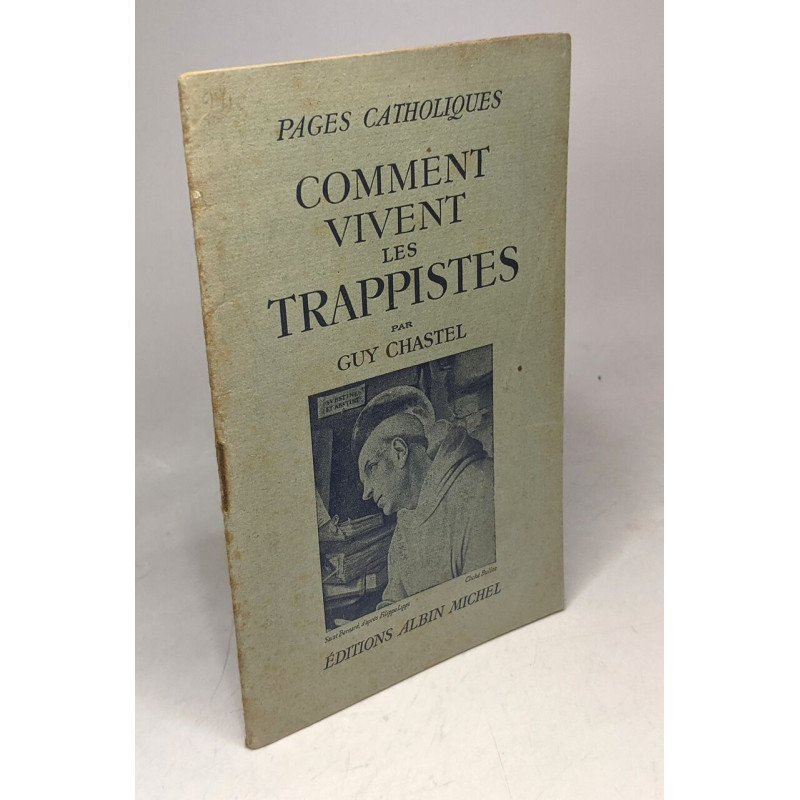 Comment vivent les trappistes / pages catholiques