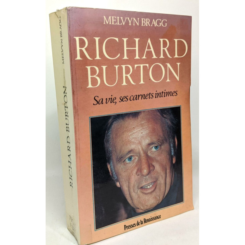 Richard Burton sa vie ses carnets intimes