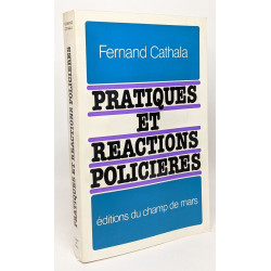 Pratiques et réactions policières