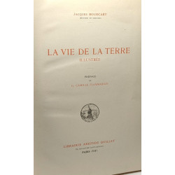 La vie de la Terre illustrée - préface de G. Camille Flammarion