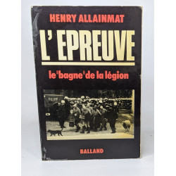 L'Épreuve : Le bagne de la Légion