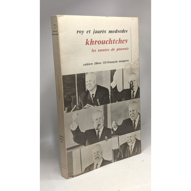 Khrouchtchev les années de pouvoir - cahiers livres 335