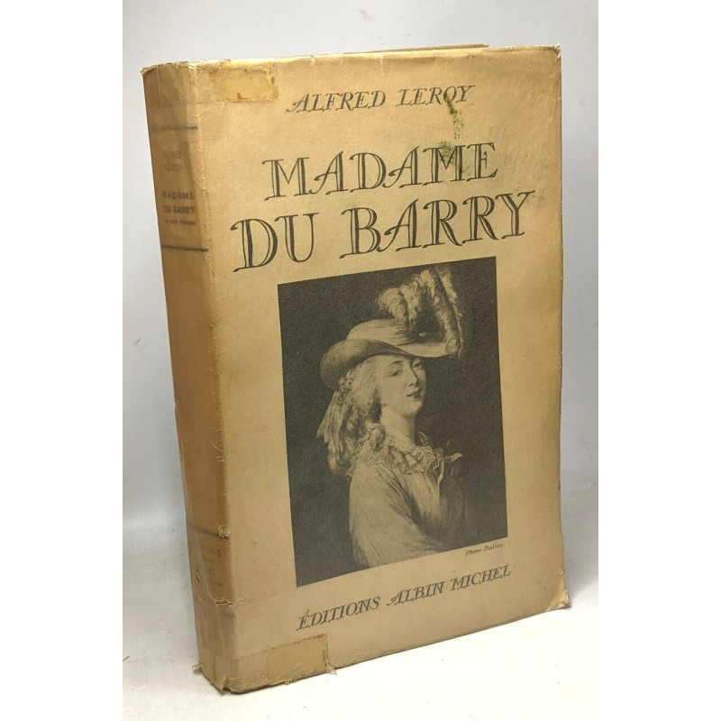 Madame du Barry et son temps