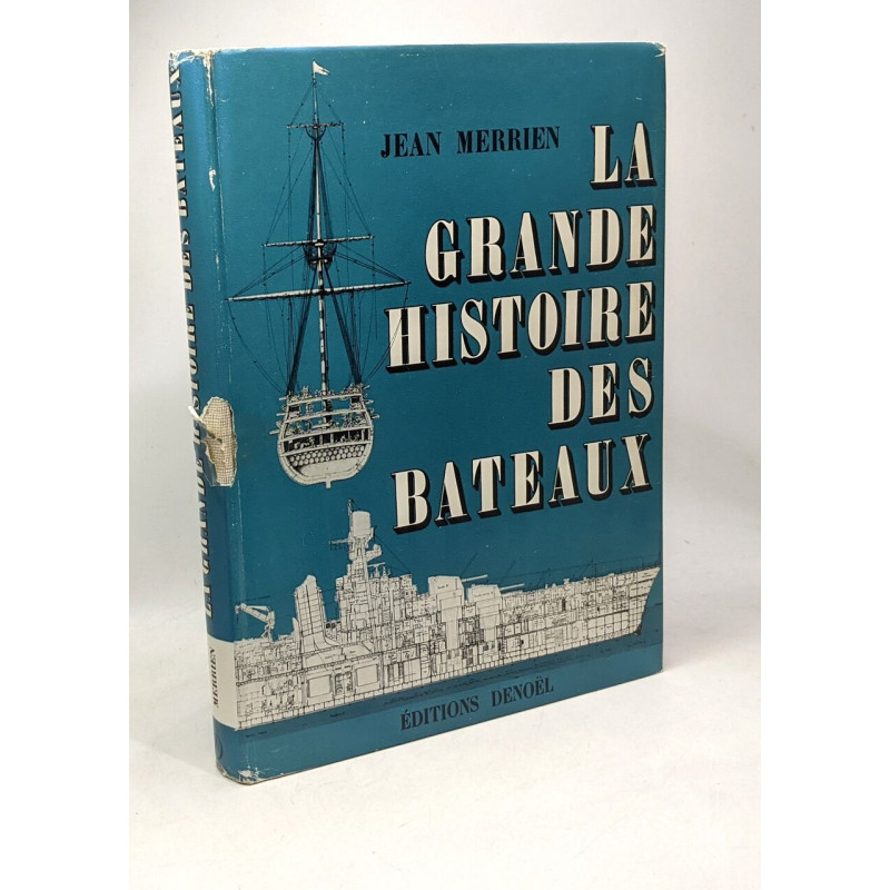 La grande histoire des bateaux