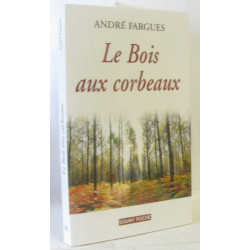 Le Bois aux Corbeaux