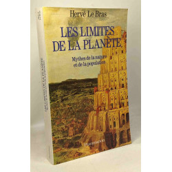 Les Limites de la planète mythes de la nature et de la population