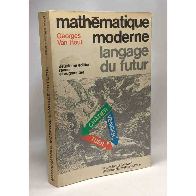 Mathématique moderne langage du futur - 2e éd. revue et augmentée