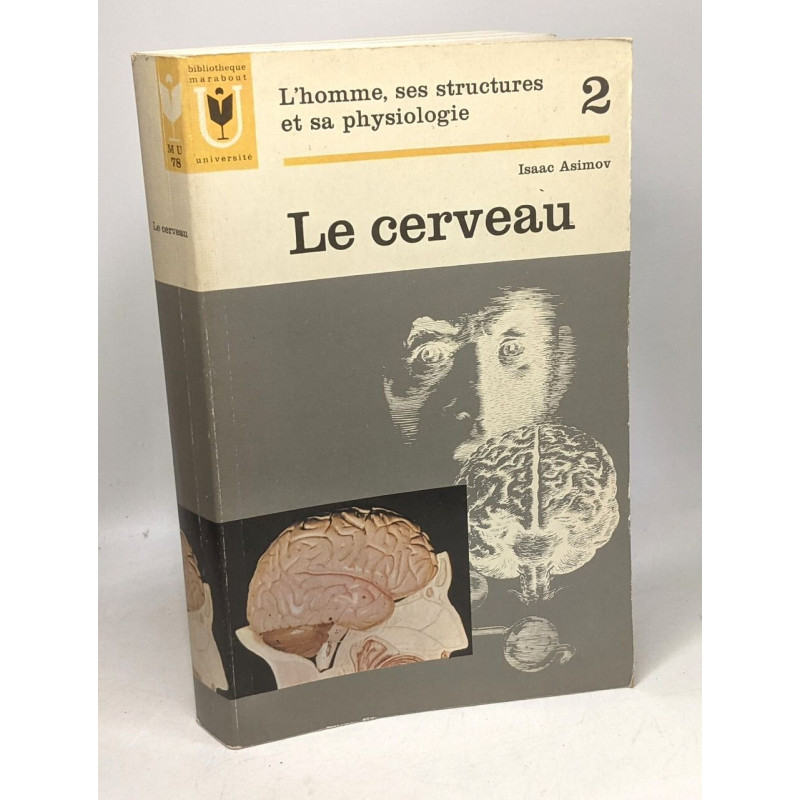 L'Homme ses structures et sa psychologie - Le Cerveau 2