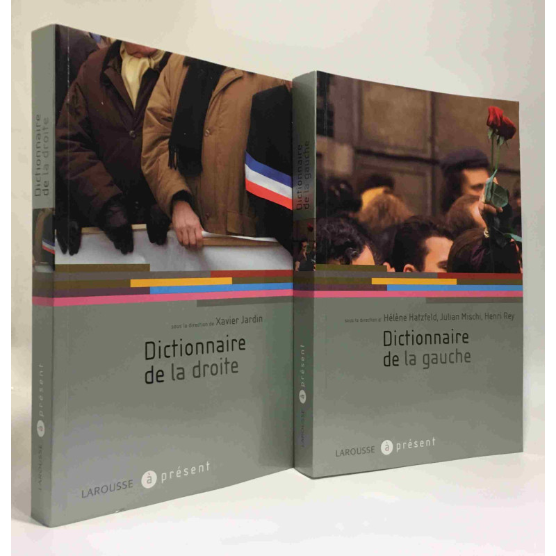 Dictionnaire de la droite + Dictionnaire de la gauche --- coll. à...