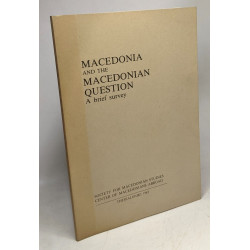 Macedonia and the macedonian question a brief survey
