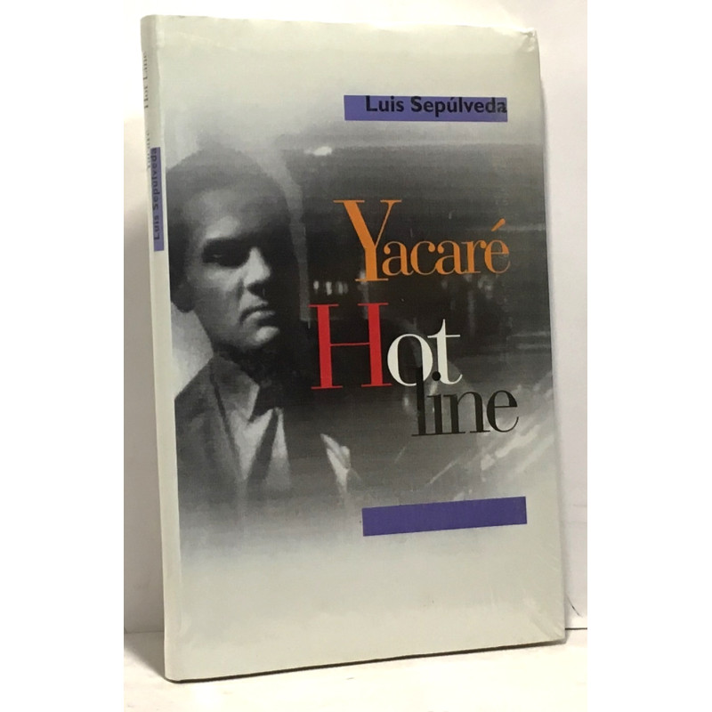 Yacaré hot line
