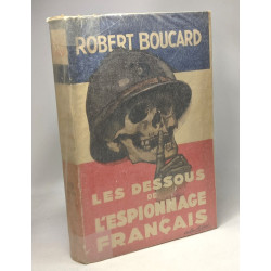 Les dessous de l'espionnage français --- Des documents des faits