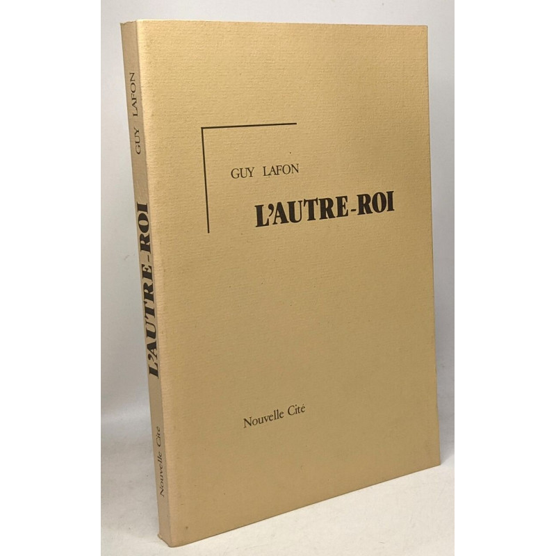 L'Autre-Roi ou la religion fraternelle