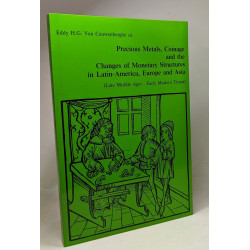 Precious Metals Coinage and the Changes of Monetary Structures in...