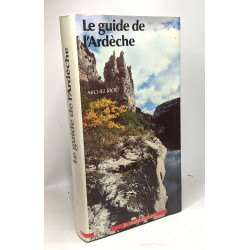 Le guide de l'Ardèche --- Guides de la manufacture