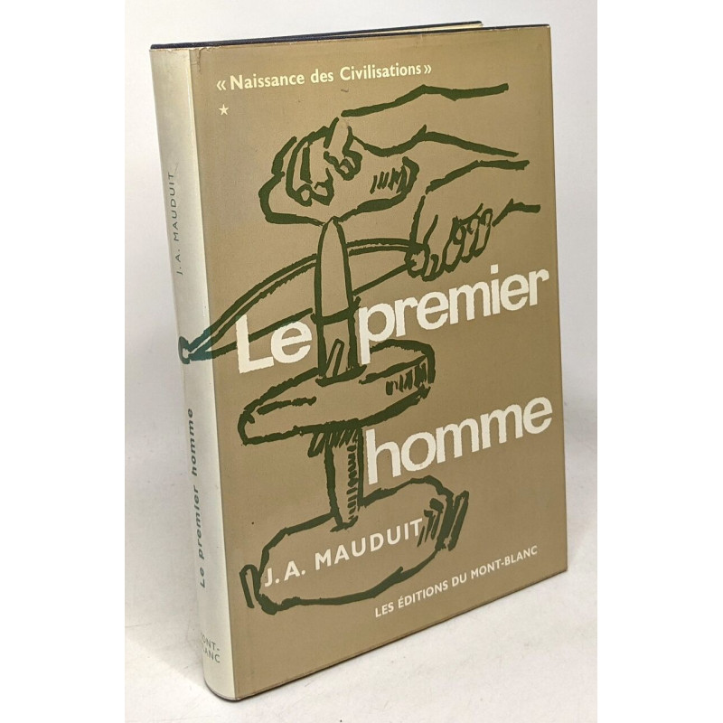 Le premier homme - coll. naissance des civilisations