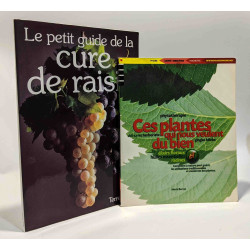 Le petit guide de la cure de raisin + Ces plantes qui nous veulent...