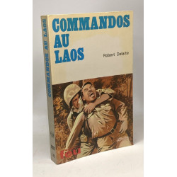Commandos au Laos - Collection "Feu'