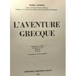 L'aventure grecque --- destins du monde antiquité