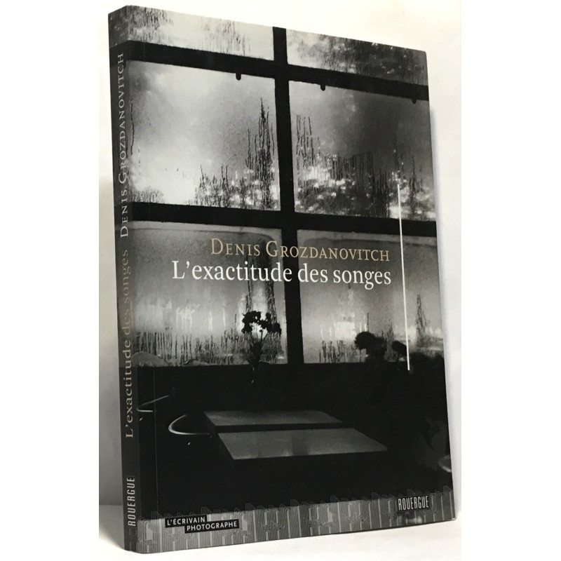L'Exactitude des songes