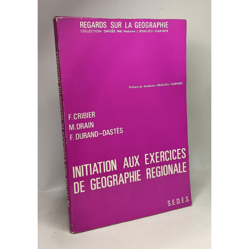 Initiation aux exercices de géographie régionale - travaux...