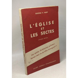 L'Eglise et les Sectes - quelques dissidences religieuses de notre...