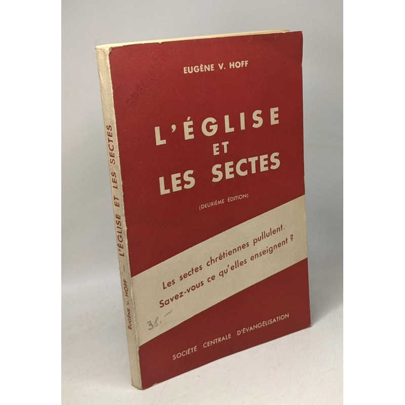 L'Eglise et les Sectes - quelques dissidences religieuses de notre...