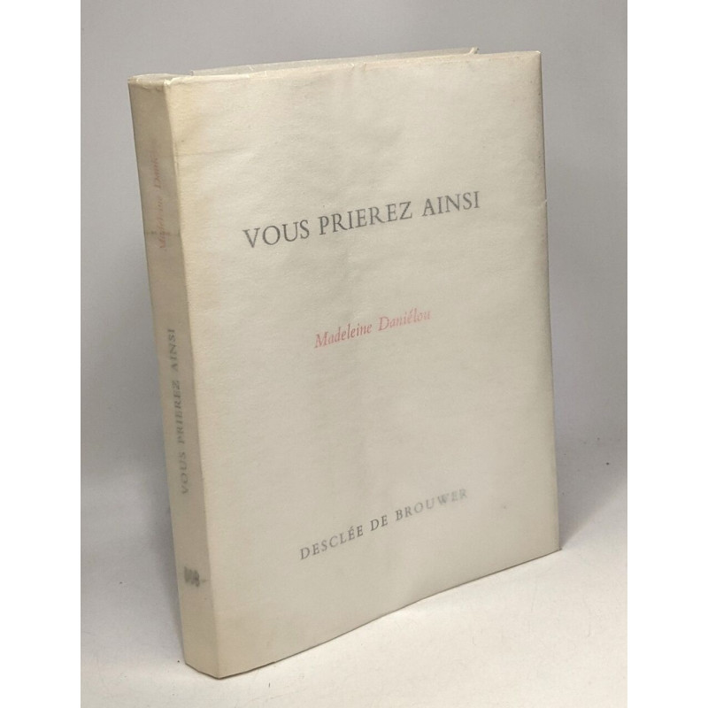 Vous prierez ainsi