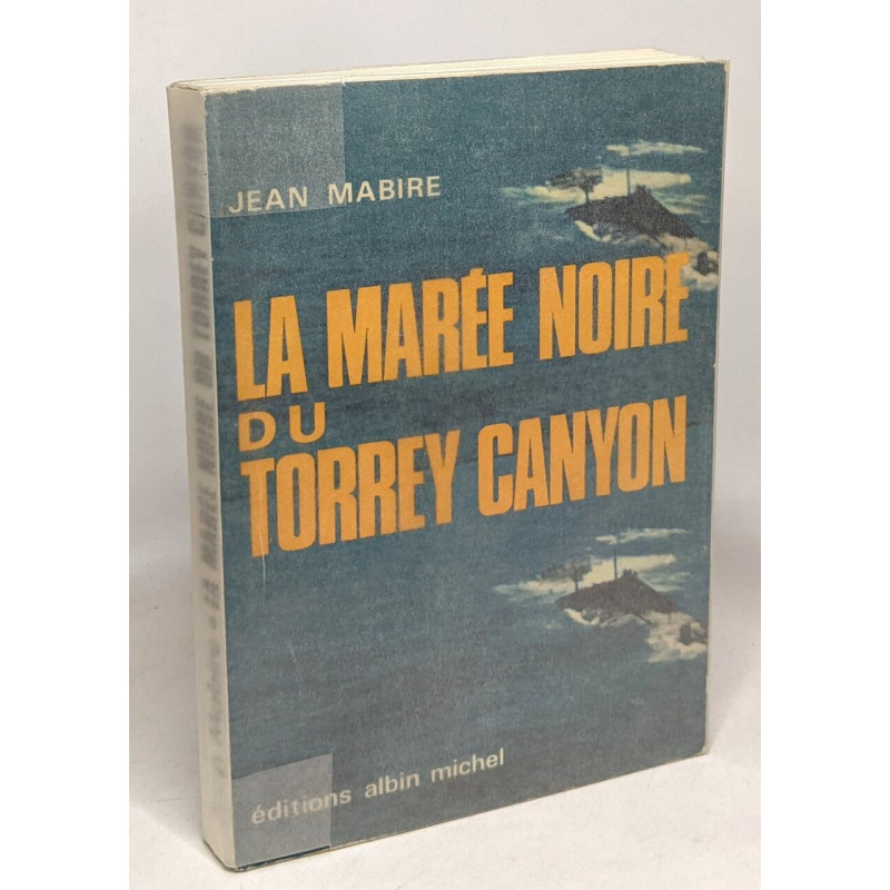 La marée noir du Torrey Canyon