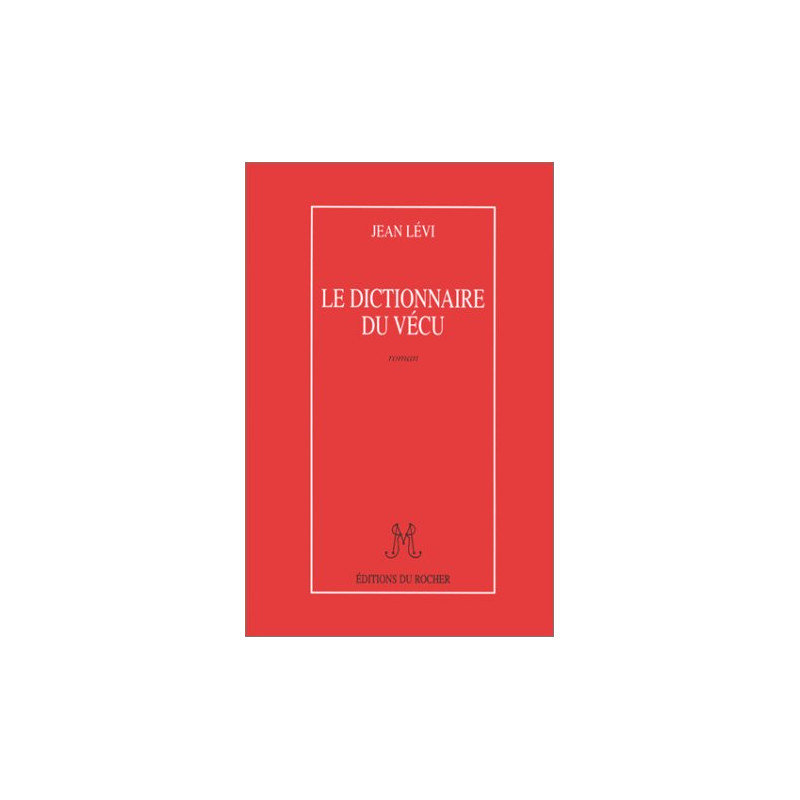 Le dictionnaire du vécu