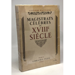 Magistrats célèbres du XVIIIe siècle