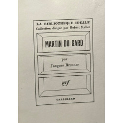 Martin du Gard - La bibliothèque idéale collection dirigée par...