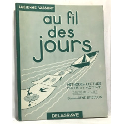 Au fil des jours - méthode de lecture mixte et active deuxième...