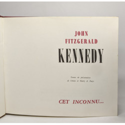 John Fitzgerald Kennedy cet inconnu