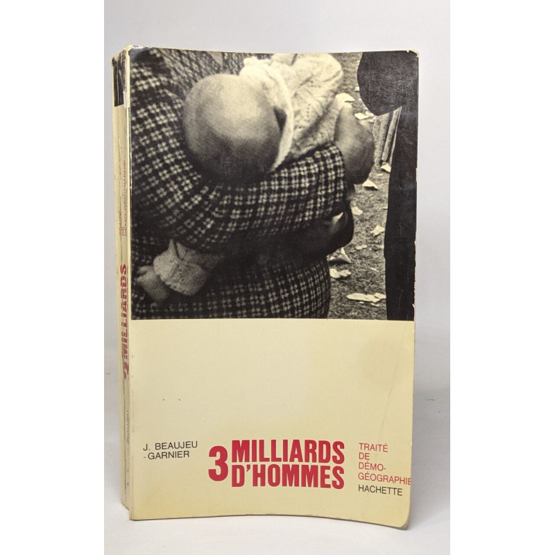 3 milliards d'hommes - traité de démo-géographie