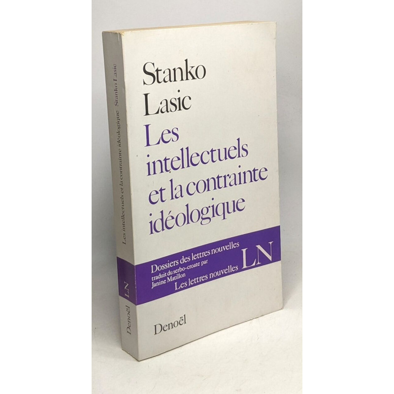 Les intellectuels et la contrainte idéologique - conlflits...