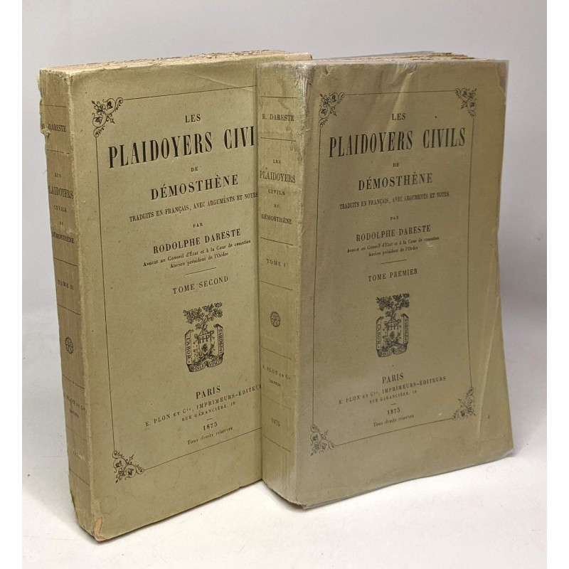 Les plaidoyers civils de Démosthène - tome premier et second