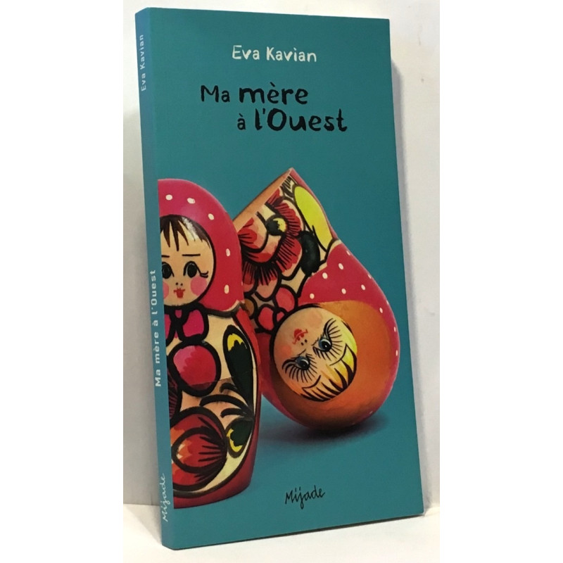 Ma mère à l'Ouest