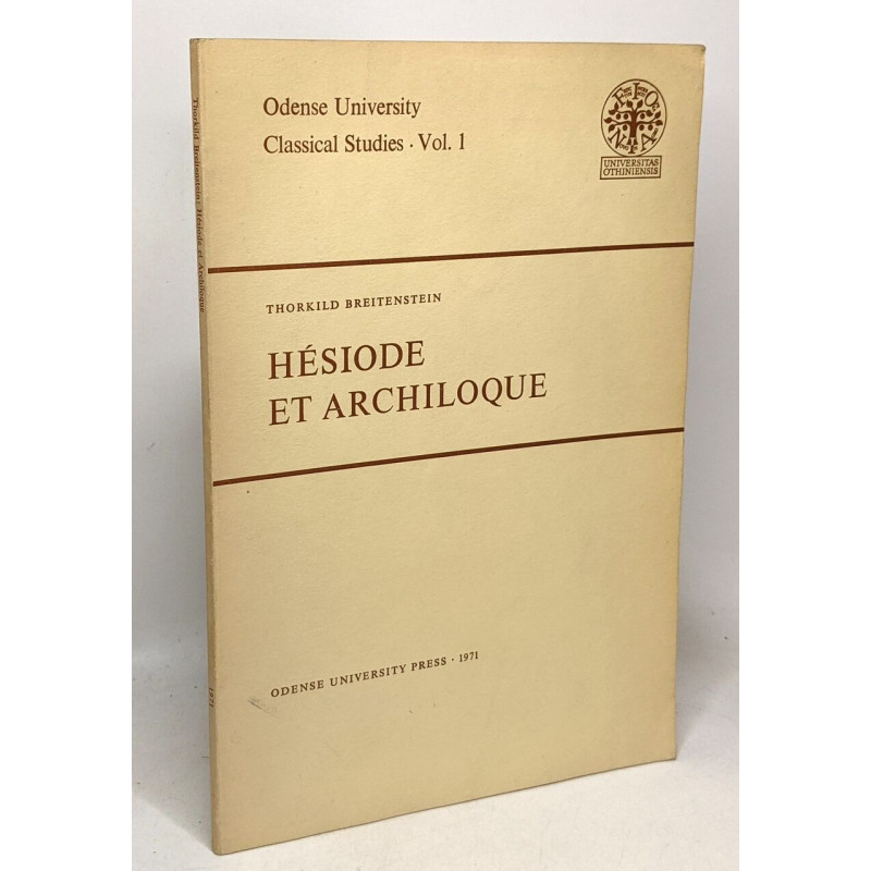 Hésiode et archiloque - odense university classical sudies Vol. 1
