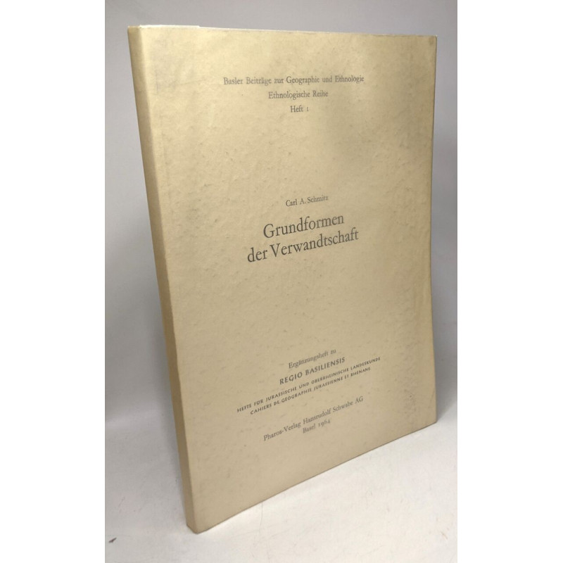 Grundformen der Verwandtschaft / Basler Beiträge zur Geographie...