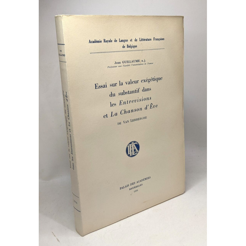 Essai sur la valeur exégétique du substantif dans les entrevisions...