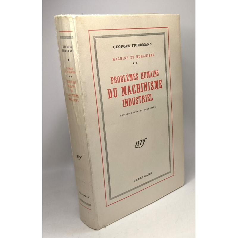 Problèmes humains du machinisme industriel - édition revue et...