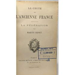 La chute de l'ancienne France - La fédération