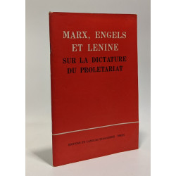 Marx Engels et Lénine sur la dictature du prolétariat