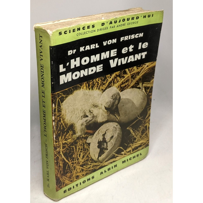 L'homme et le monde vivant - Une biologie moderne à la portée de...